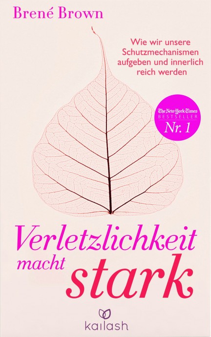 Verletzlichkeit macht stark von Brene Brown