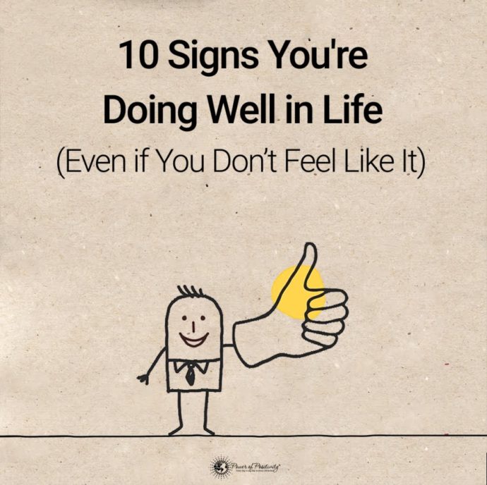 10 Dinge, die zeigen, dass es Dir gut geht…