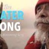 The Water Song
