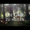 Die Gabe zu heilen 308800