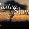 Screenshot-2017-9-28 HASTEN SLOWLY The Journey of Sir Laurens van der Post online ansehen Vimeo On Demand