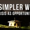 137526_a-simpler-way_crisis-as-opportunity_16x9