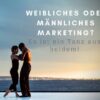 Weibliches oder Mämmliches Marketing