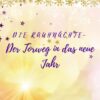 10. Rauhnacht 2./3. Januar