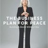 Businessplan für den Frieden!?