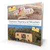 Tiny House - Träume und Tatsachen