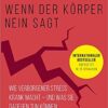 Wenn der Körper nein sagt