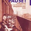 Das Verschwinden der Pause