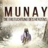 MUNAY - Die Prophezeiung der Erleuchtung des Herzens