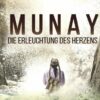 MUNAY – Die Prophezeiung der Erleuchtung des Herzens