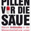 Pillen vor die Säue