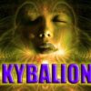 Kybalion – Die 7 hermetischen Gesetze