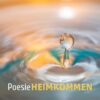 Poesie: Heimkommen