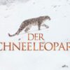 Der Schneeleopard - We are not alone