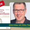 10 Jahre „Befreiung vom Überfluss“ – Niko Paech im Gespräch