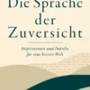 Die Sprache der Zuversicht