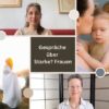 Wir sprechen über Starke? Frauen ... die neue Geschichten erzählen – seelengeführt
